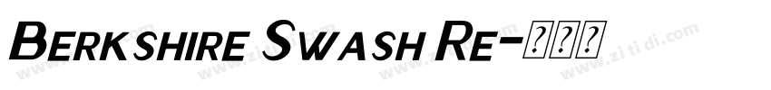 Berkshire Swash Re字体转换
